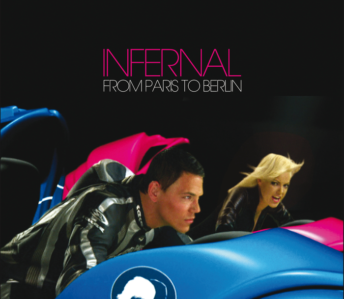 INFERNAL - From Paris To Berlin (Infernal Club Mix)