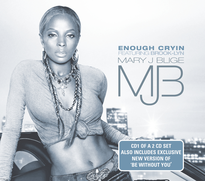 MARY J BLIGE - Enough Cryin'
