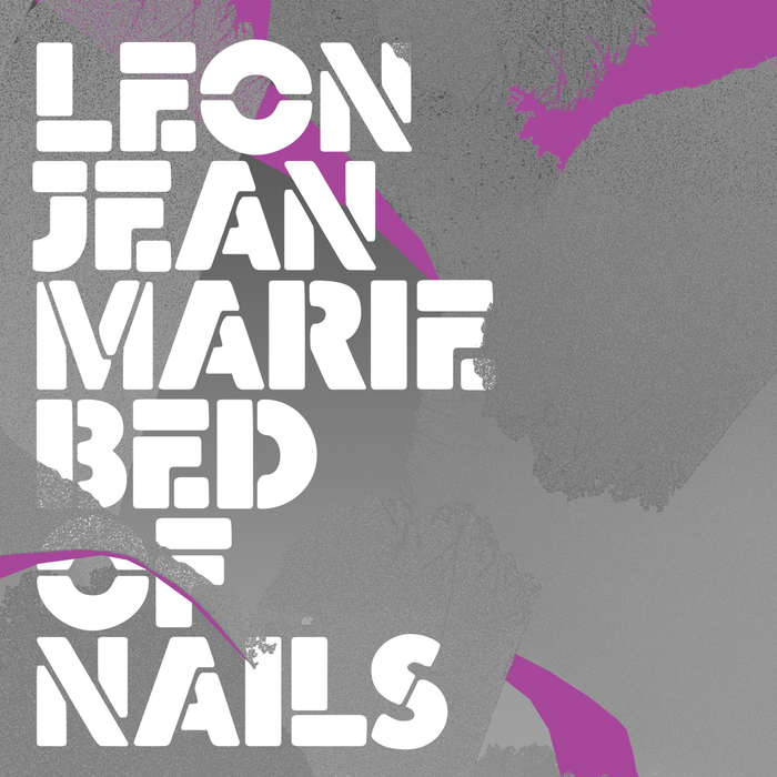 LEON JEAN-MARIE - Bed Of Nails (Remixes)