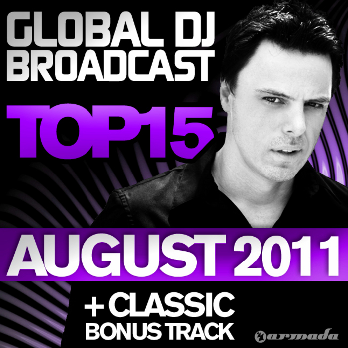 VARIOUS - Global DJ Broadcast Top 15: August 2011