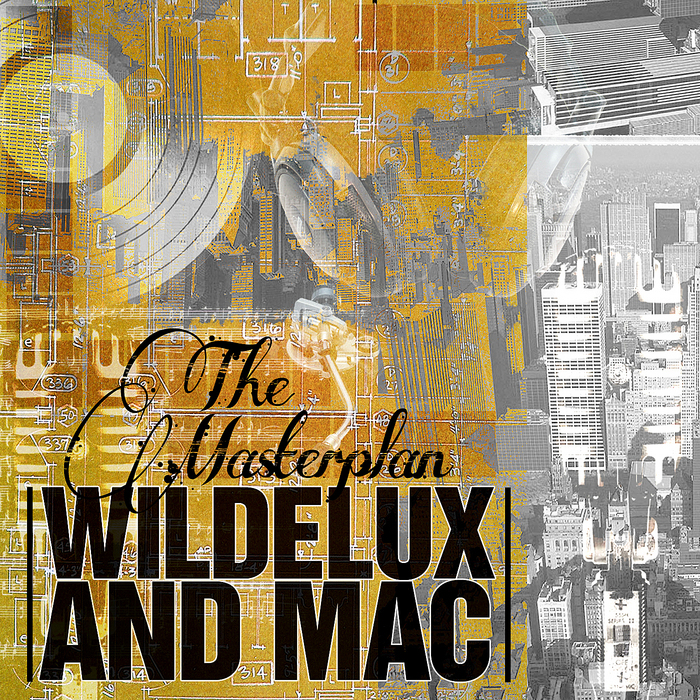 WILDELUX & MAC - The Masterplan