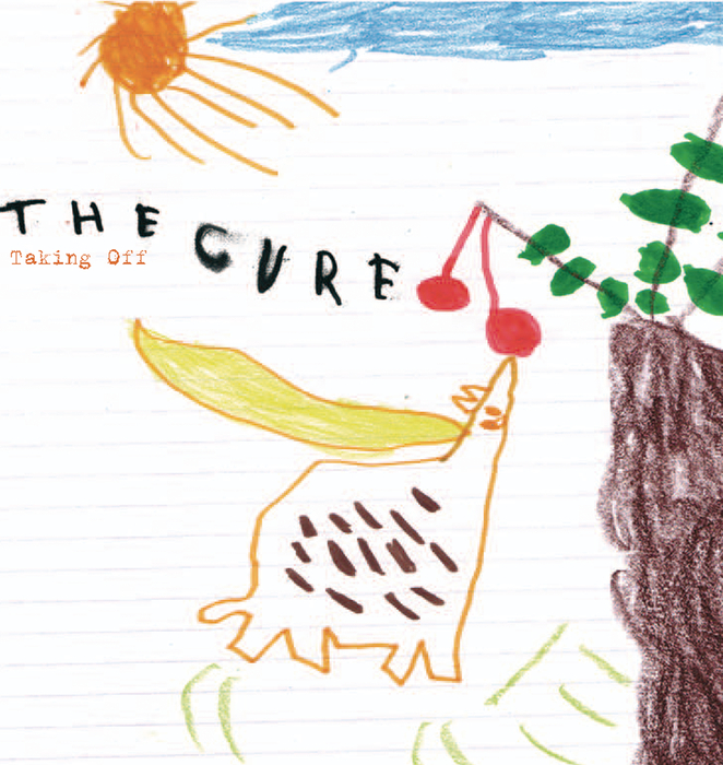 THE CURE - Taking Off
