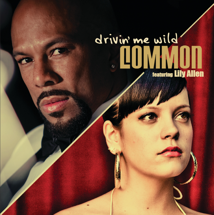 COMMON - Drivin' Me Wild