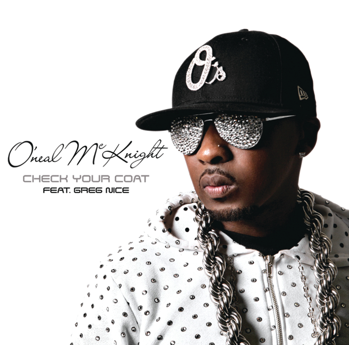 O'NEAL MCKNIGHT feat GREG NICE - Check Your Coat