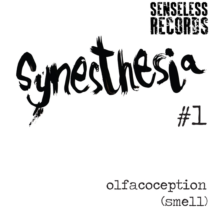 VARIOUS - Synesthesia #1: Olfacoception (Smell)