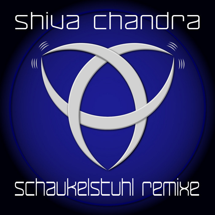 CHANDRA, Shiva - Schaukelstuhl (remixes)