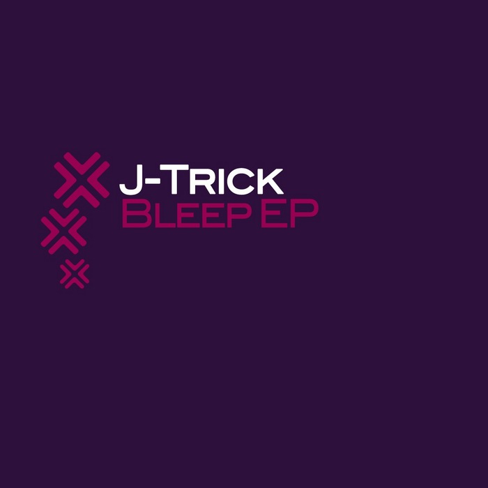 J-TRICK - Bleep EP