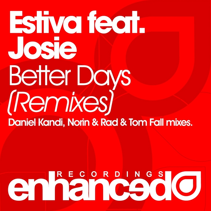 ESTIVA feat JOSIE - Better Days (remixes)