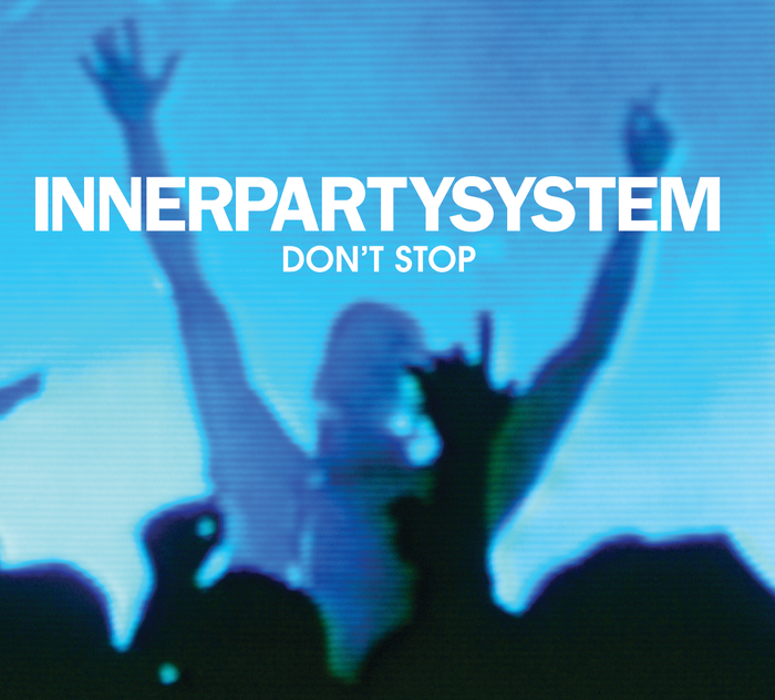 Don t stop песня бесплатное. Innerpartysystem. Innerpartysystem don't stop.