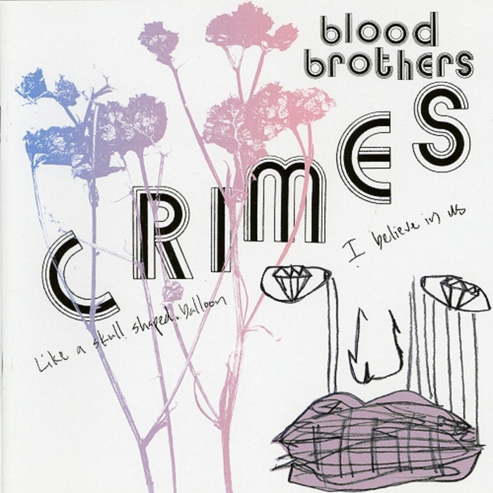 THE BLOOD BROTHERS - Crimes