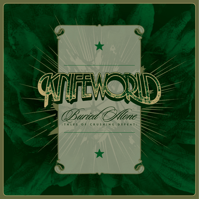 KNIFEWORLD - Buried Alone: Tales Of Crushing Defeat