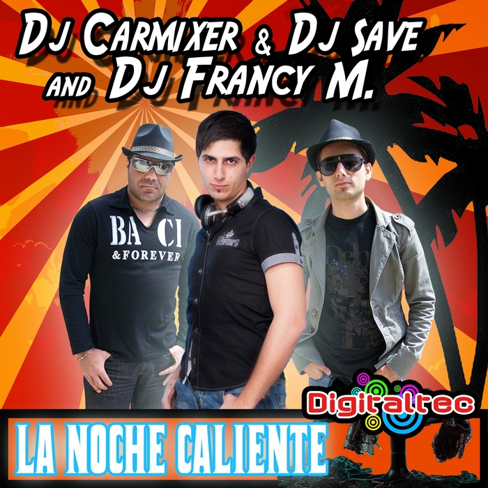 DJ CARMIXER & SAVE & FRANCY M feat RICK FLOW - La Noche Caliente