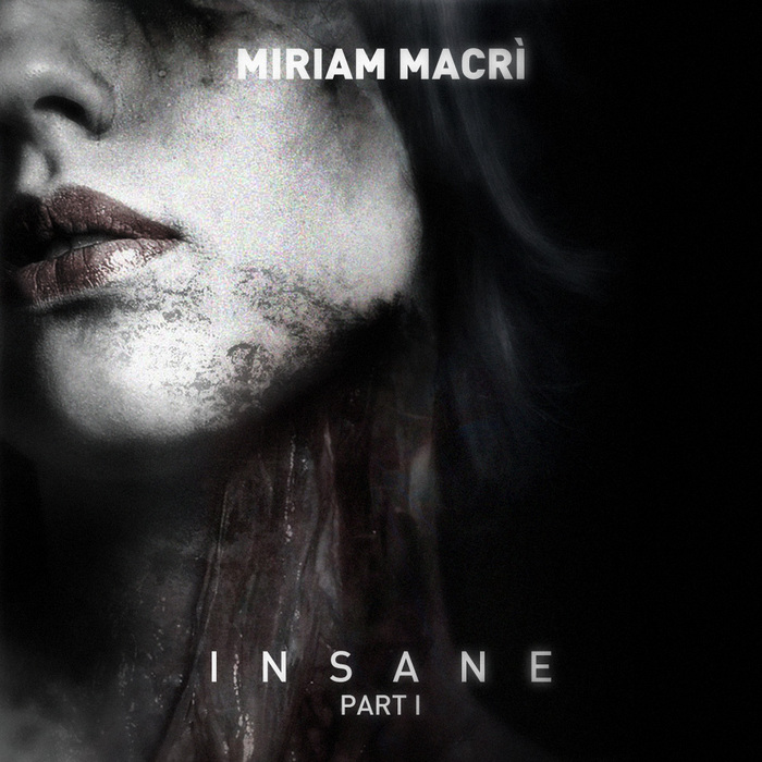 MACRI, Miriam - Insane EP Part I