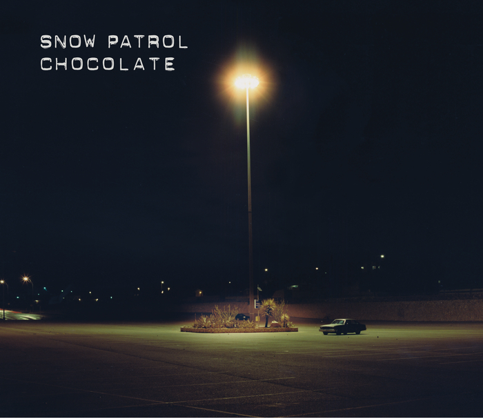 SNOW PATROL - Chocolate