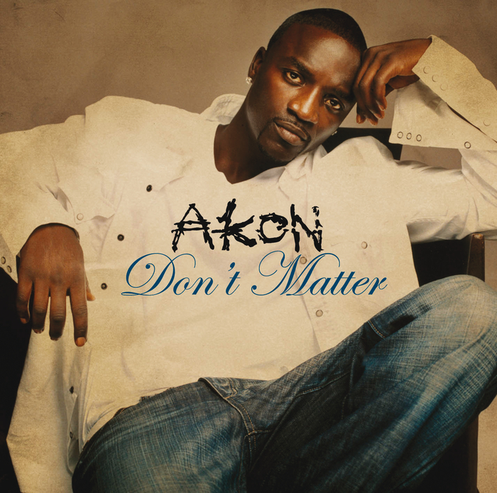 AKON - Don't Matter