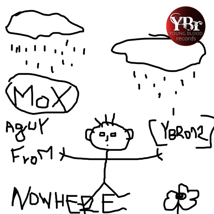 MOX - A Guy From Nowhere [Ybr012]
