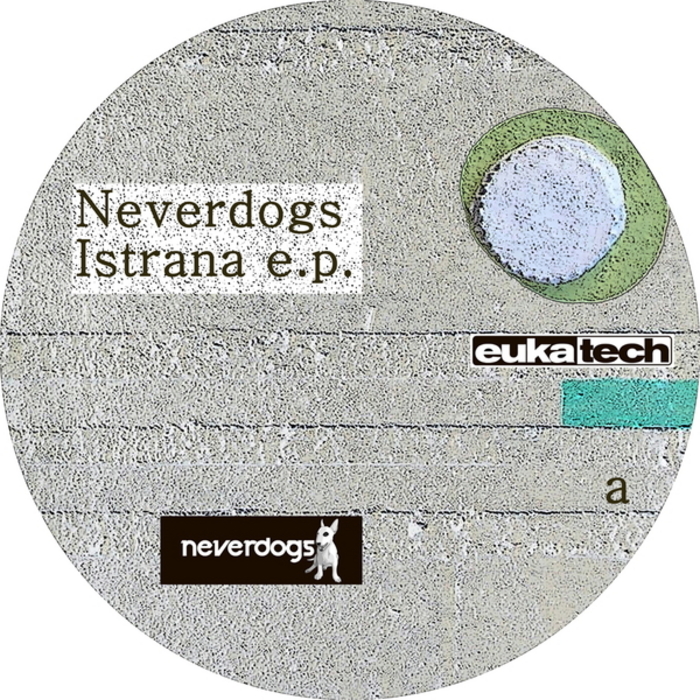 NEVERDOGS - Istrana