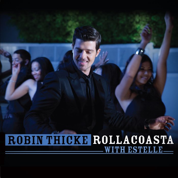 ROBIN THICKE feat ESTELLE - Rollacoasta