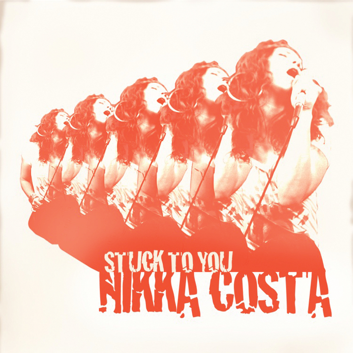 NIKKA COSTA - Stuck To You