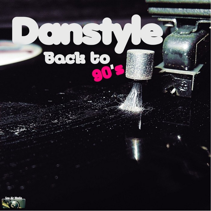 DANSTYLE - Back To 90'S