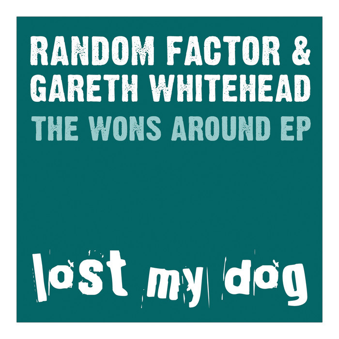 RANDOM FACTOR/GARETH WHITEHEAD - The Wons Around EP