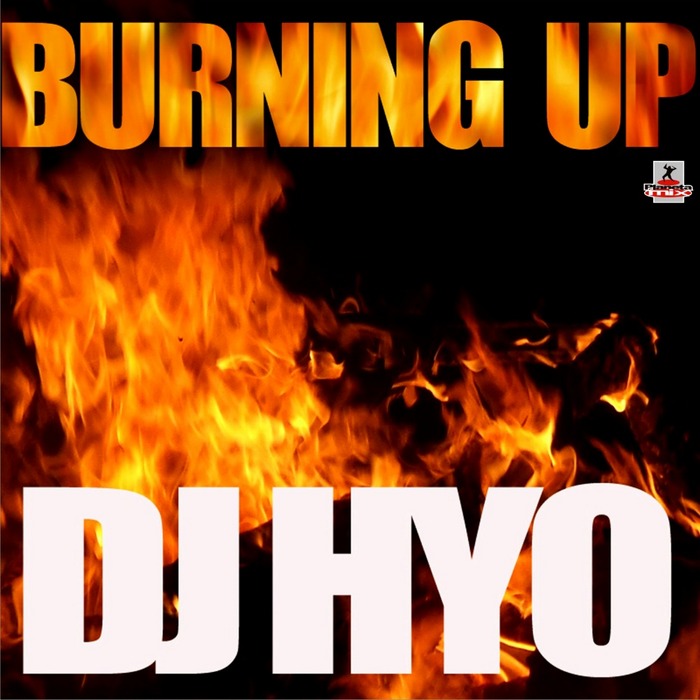 DJ HYO - Burning Up