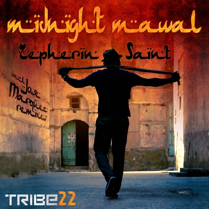 ZEPHERIN SAINT - Midnight Mawal (includes Jose Marquez remixes)
