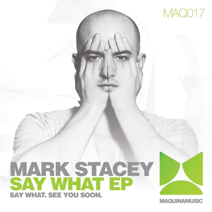 STACEY, Mark - Say What EP
