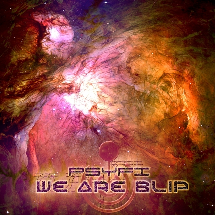PSYFI - We Are Blip