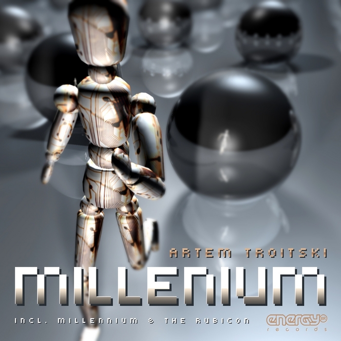 ARTEM TROITSKI - Millennium EP