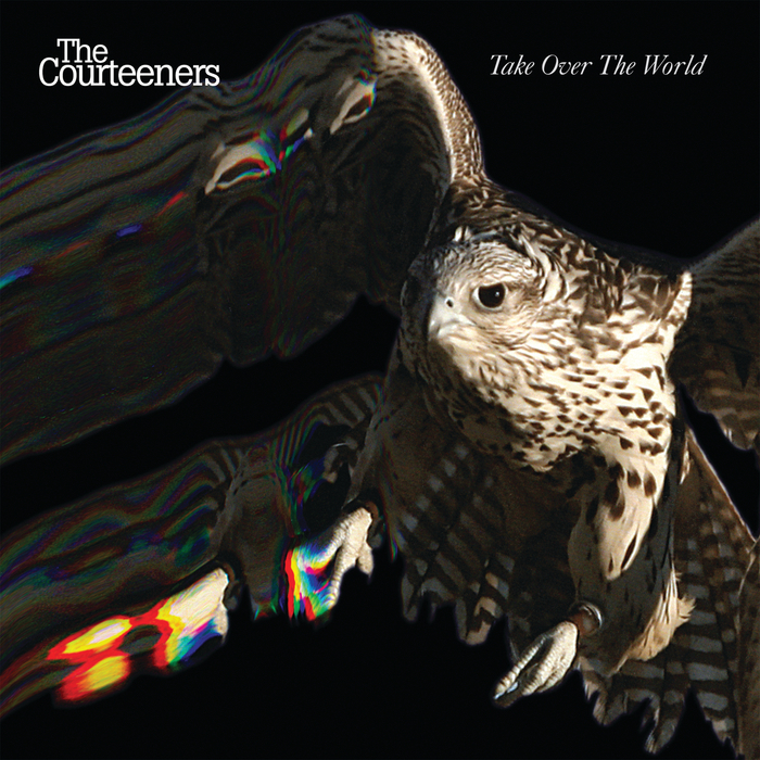 THE COURTEENERS - Take Over The World