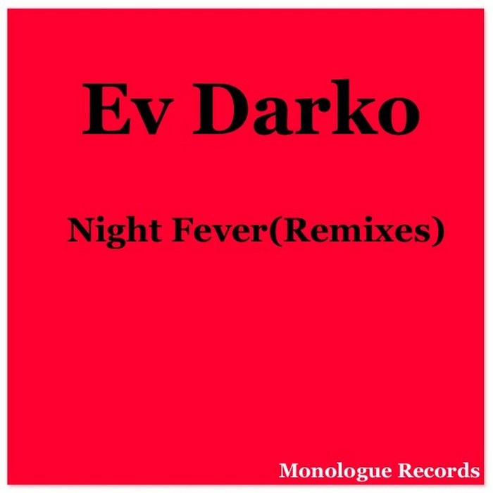 EV DARKO - Night Fever remixes