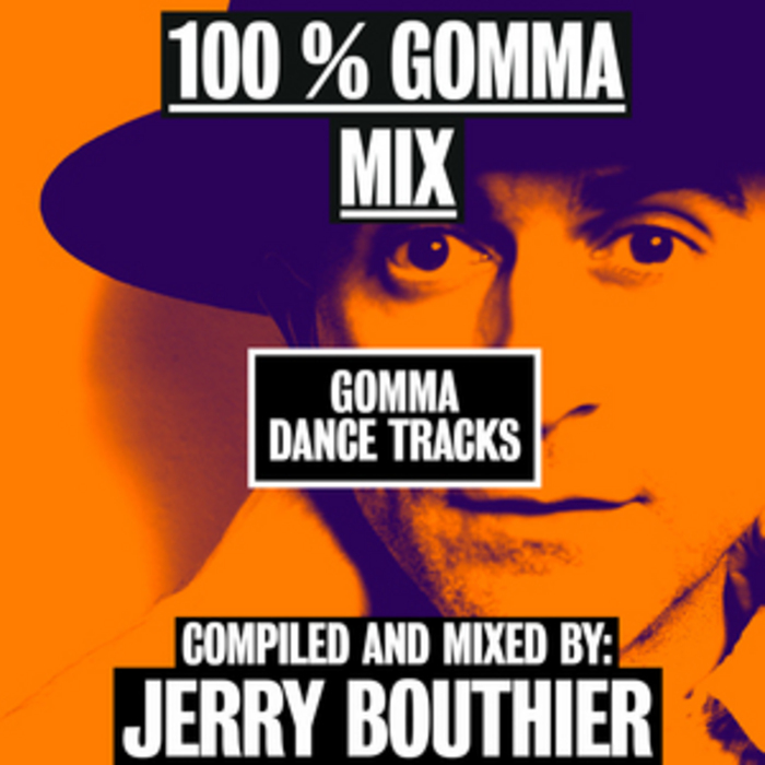 BOUTHIER, Jerry/VARIOUS - 100 Per Cent Gomma Mix By Jerry Bouthier