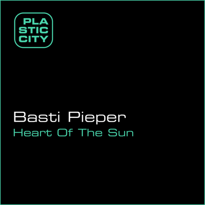 PIEPER, Basti - Heart Of The Sun