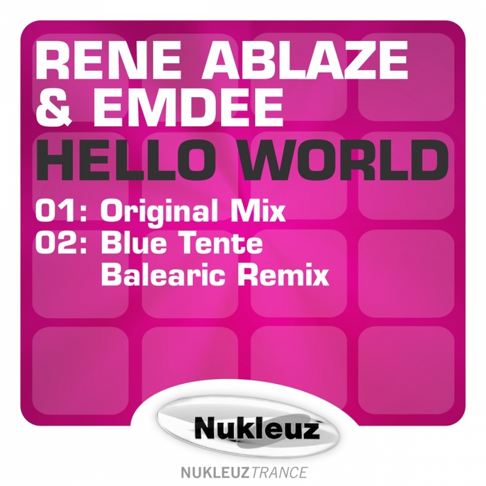ABLAZE, Rene/EMDEE - Hello World