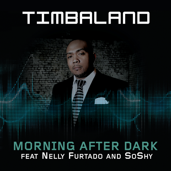 TIMBALAND feat NELLY FURTADO/SOSHY - Morning After Dark