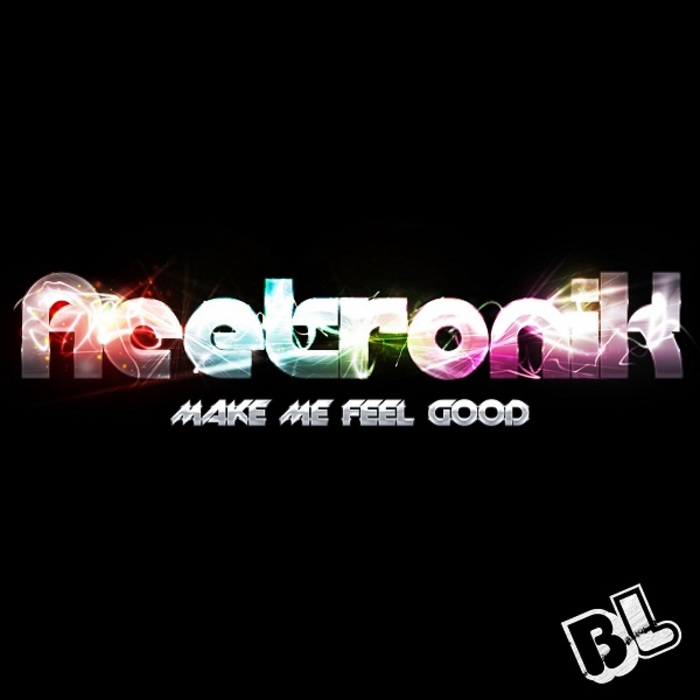 ACETRONIK - Make Me Feel Good