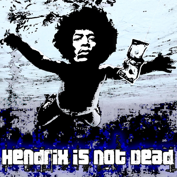 VARIOUS - Hendrix Is Not Dead