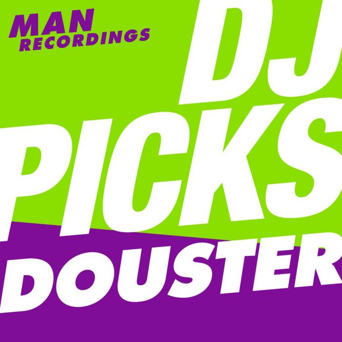 VARIOUS - Man Recordings DJ-Picks #2 - Douster