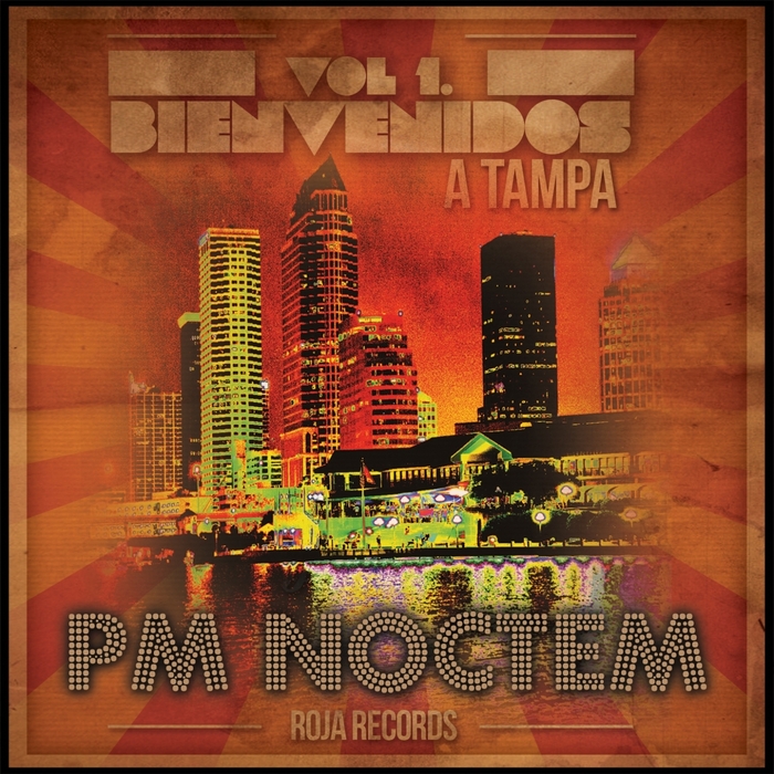 VARIOUS - Bienvenidos A Tampa, Vol 1 (Presented By PM Noctem)