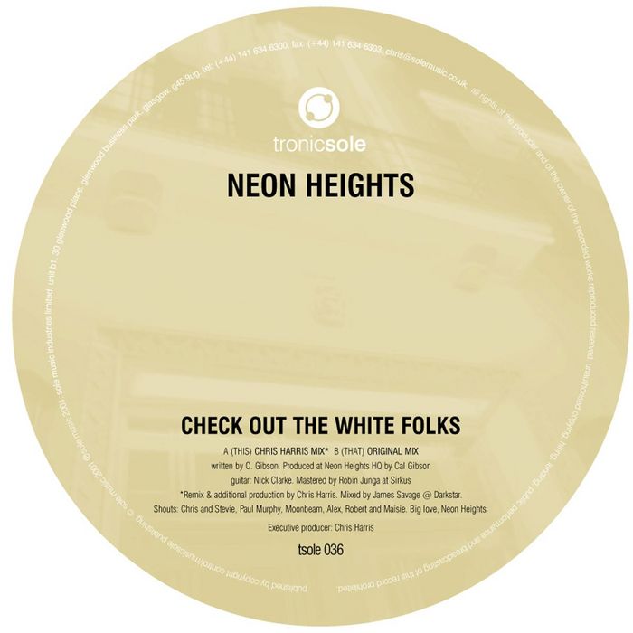 NEON HEIGHTS - Check Out The White Folks