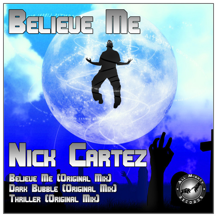 CARTEZ, Nick - Believe Me