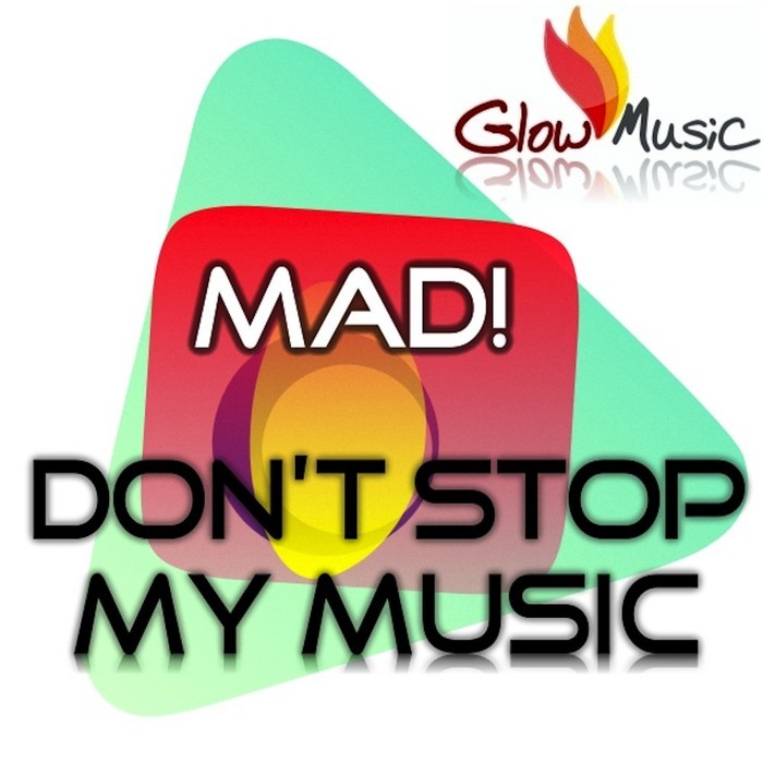 MAD - Dont Stop My Music EP