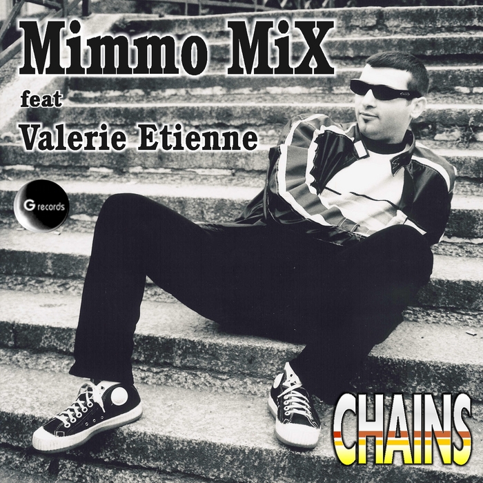 MIMMO MIX feat VALERIE ETIENNE - Chains