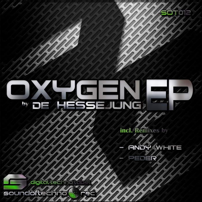 DE HESSEJUNG - Oxygen EP