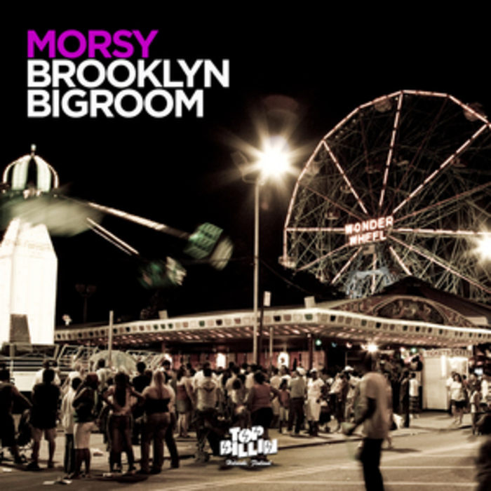 DJ MORSY - Brooklyn Bigroom EP