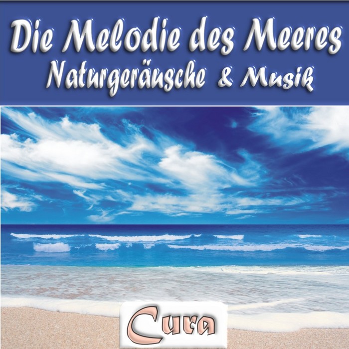 CURA - Die Melodie Des Meeres