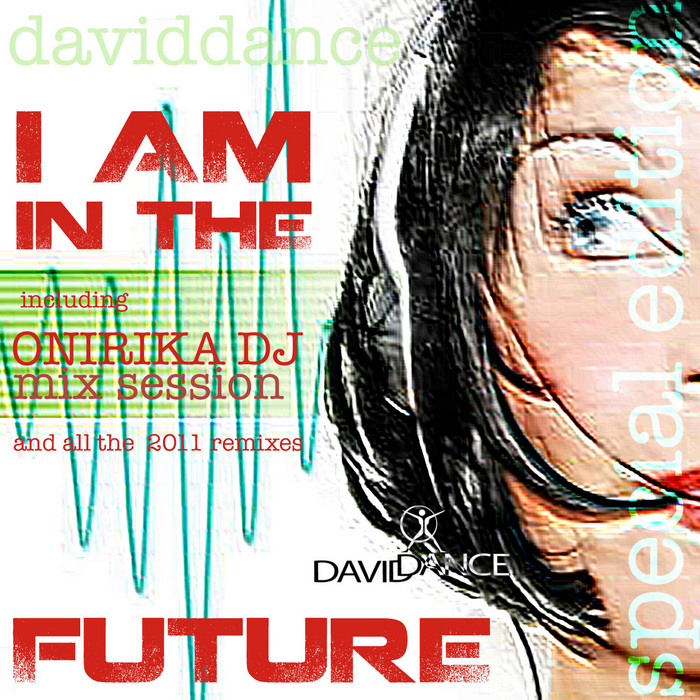 DAVIDDANCE - I Am In The Future Special Edition