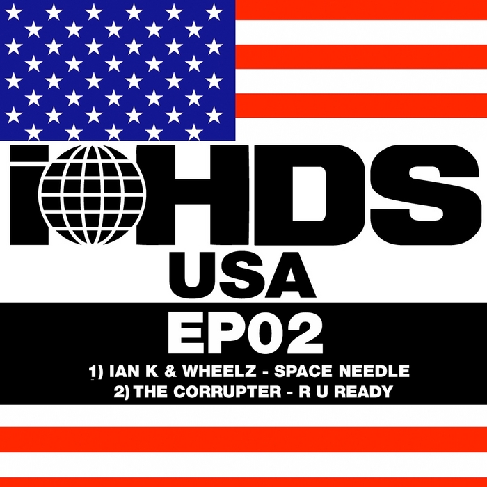 IAN K & WHEELZ/THE CORRUPTOR - iHDS USA Focus: EP02