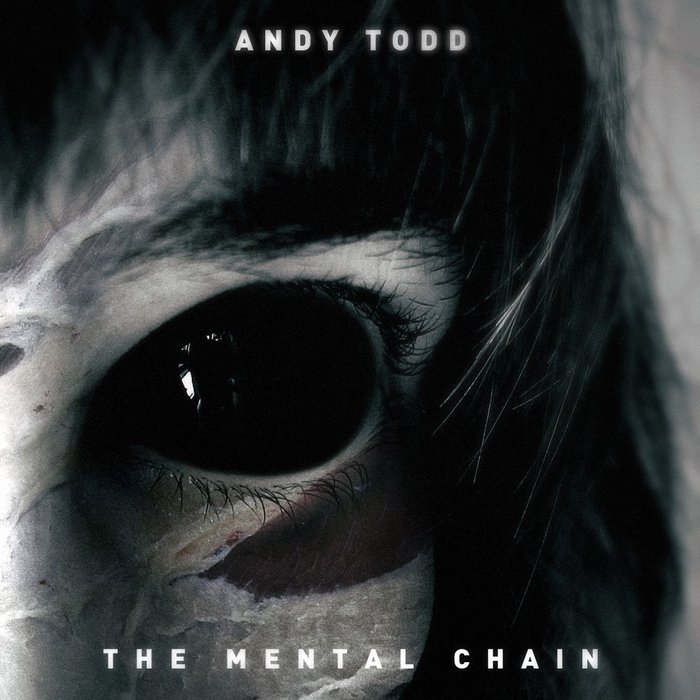 TODD, Andy - The Mental Chain EP
